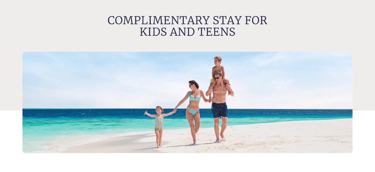 Complimentary stay for kids and teens